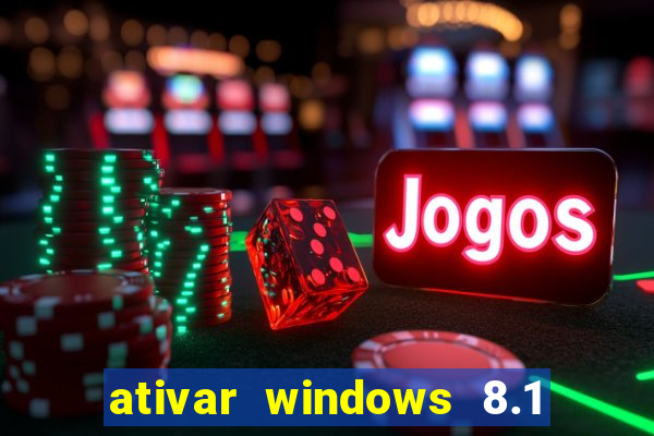 ativar windows 8.1 pro build 9600